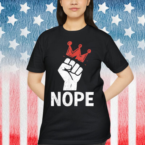 Nope Fist & Crown No Kings T-Shirt