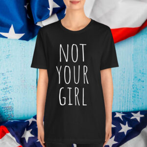 Not Your Girl Girlfriend Wife Relationship Wedding Hands Off T-Shirt