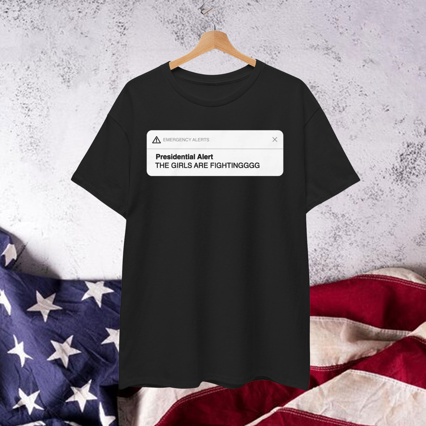 Presidential Alert The Girls Are Fighting T-Shirt