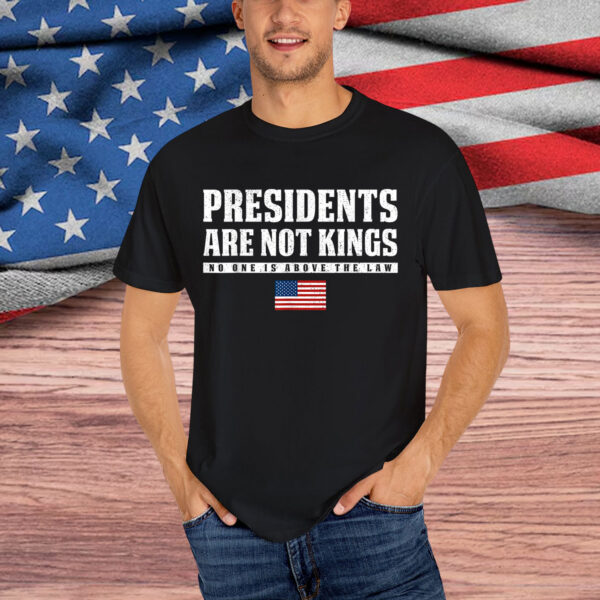 Presidents Are Not Kings USA Flag No Kings In America T-Shirt