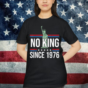Rejecting No King Since 1776 T-Shirt