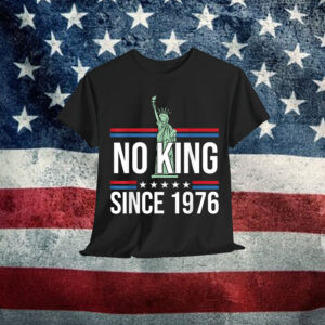 Rejecting No King Since 1776 T-Shirt