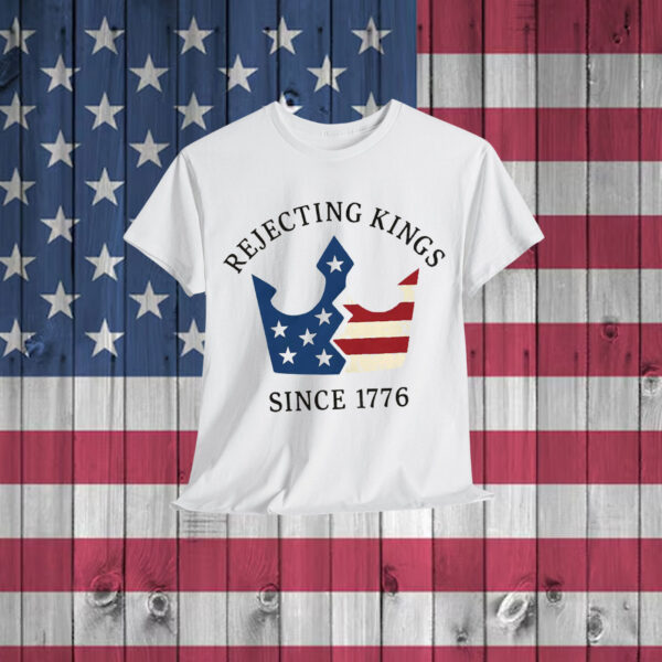 Rejecting Kings Since T-Shirt