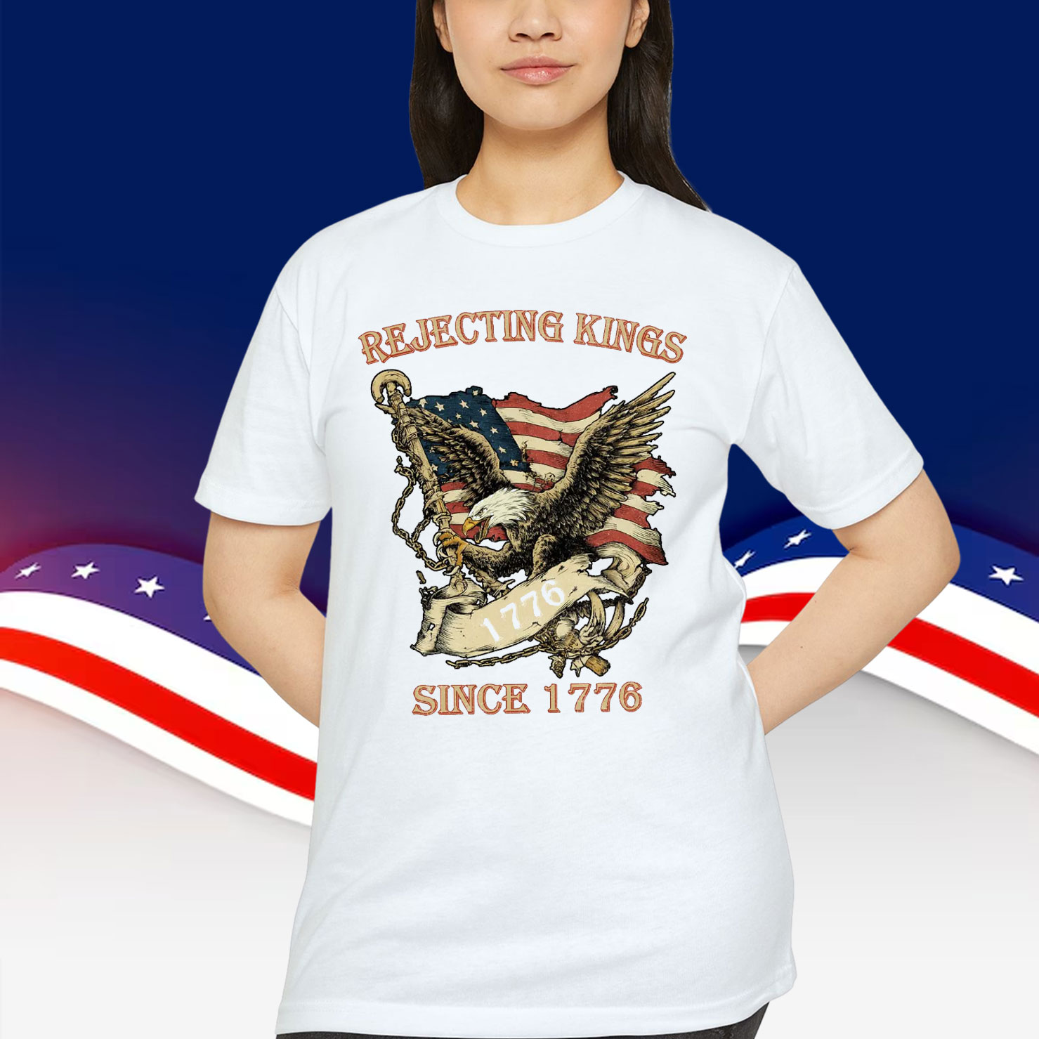 Rejecting Kings Since 1776 T-Shirt