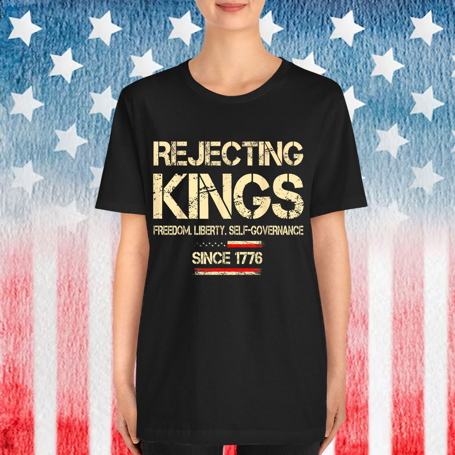 Rejecting Kings Since 1776 American Flag USA T-Shirt