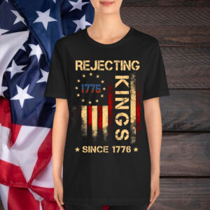 Rejecting Kings Since 1776 American Vintage T-Shirt