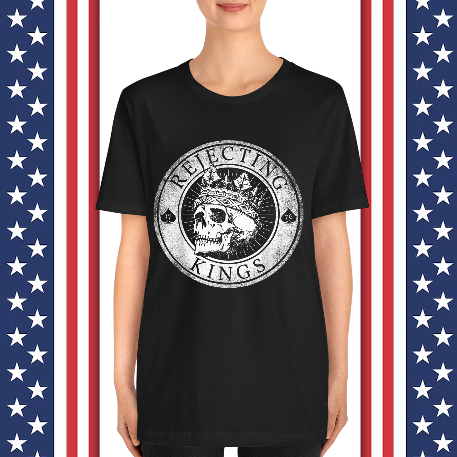 Rejecting Kings Since 1776 American Vintage T-Shirt