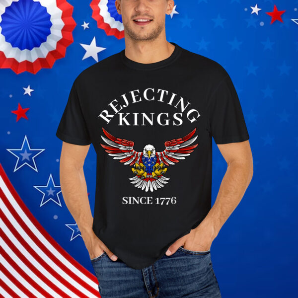 Rejecting Kings Since 1776 American Bald Eagle T-Shirt