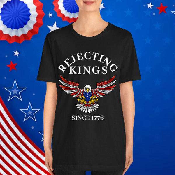Rejecting Kings Since 1776 American Bald Eagle T-Shirt