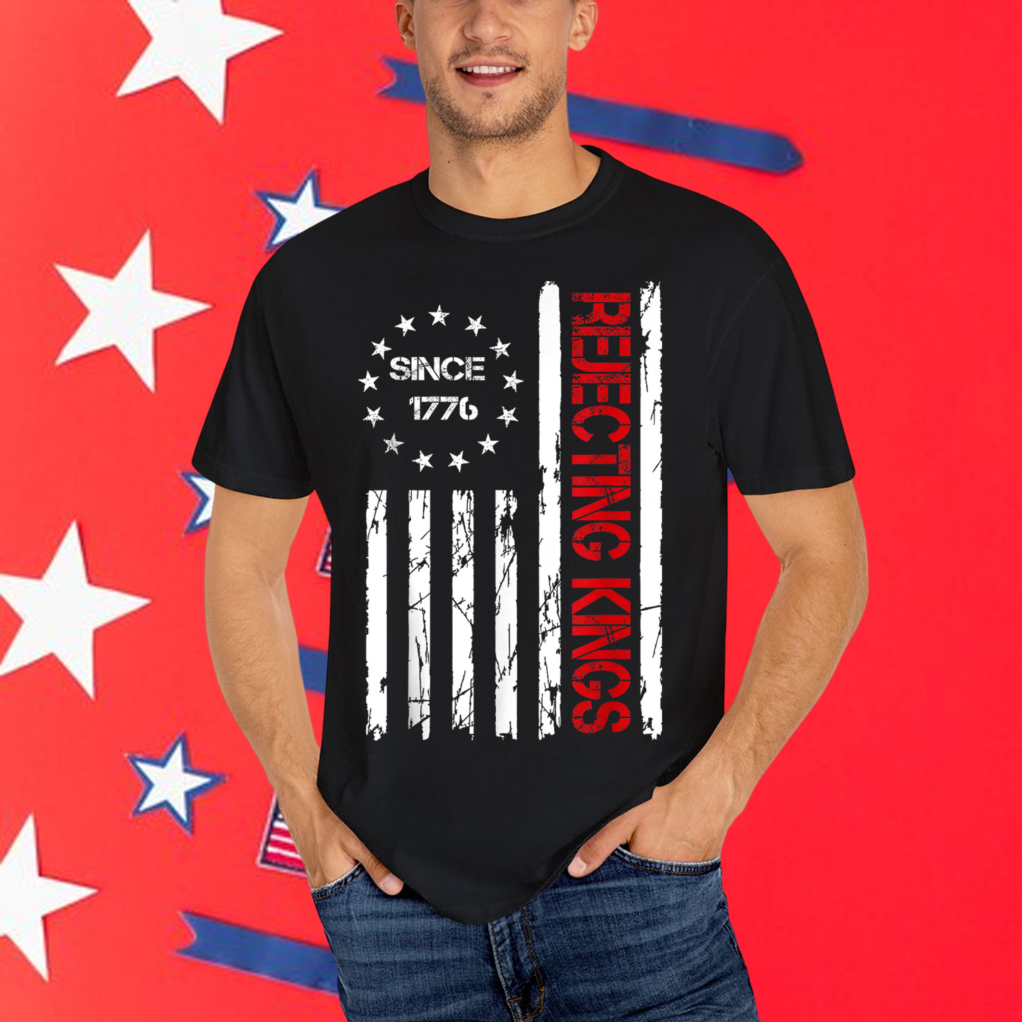 Rejecting Kings Since 1776 American T-Shirt