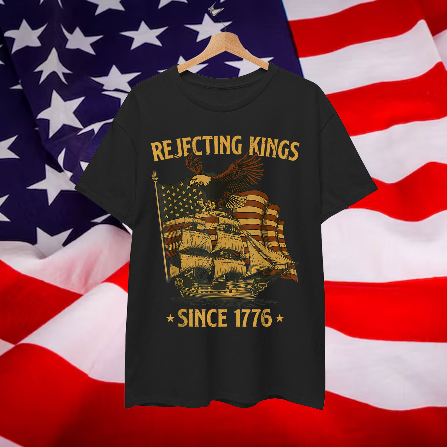 Rejecting Kings Since 1776 Bald Eagle T-Shirt