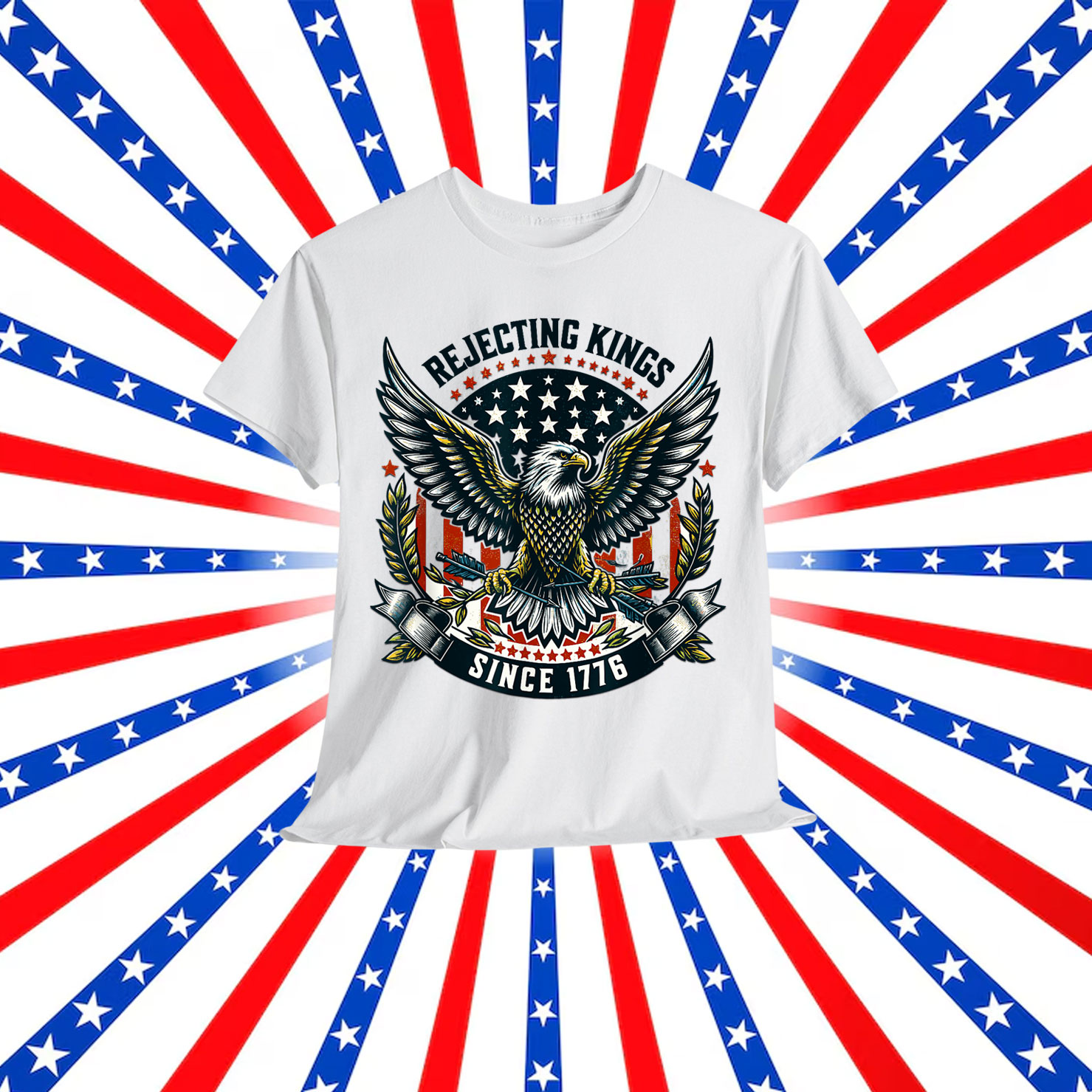 Rejecting Kings Since 1776 Eagle Patriotic T-Shirt