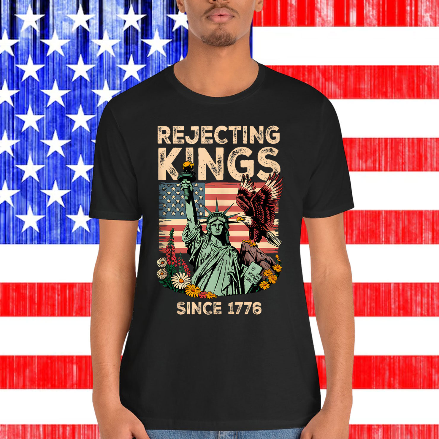 Rejecting Kings Since 1776 Flag Protest T-Shirt