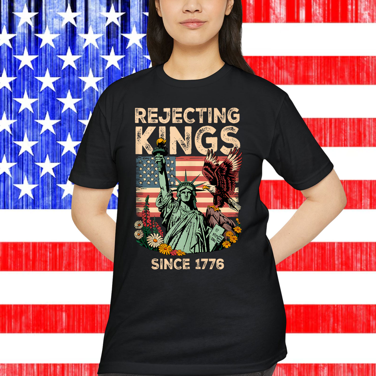 Rejecting Kings Since 1776 Flag Protest T-Shirt