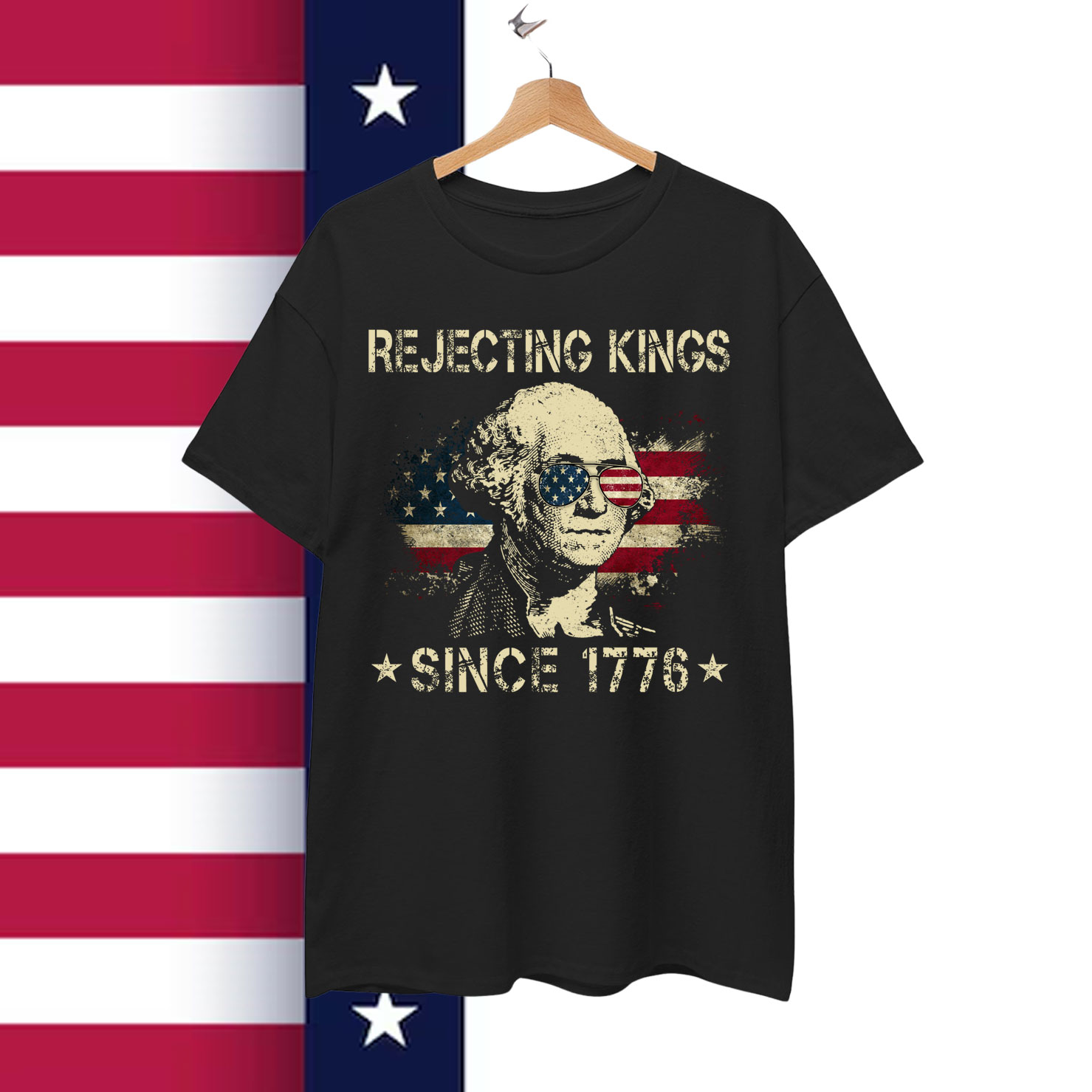 Rejecting Kings Since 1776 George American Vintage T-Shirt