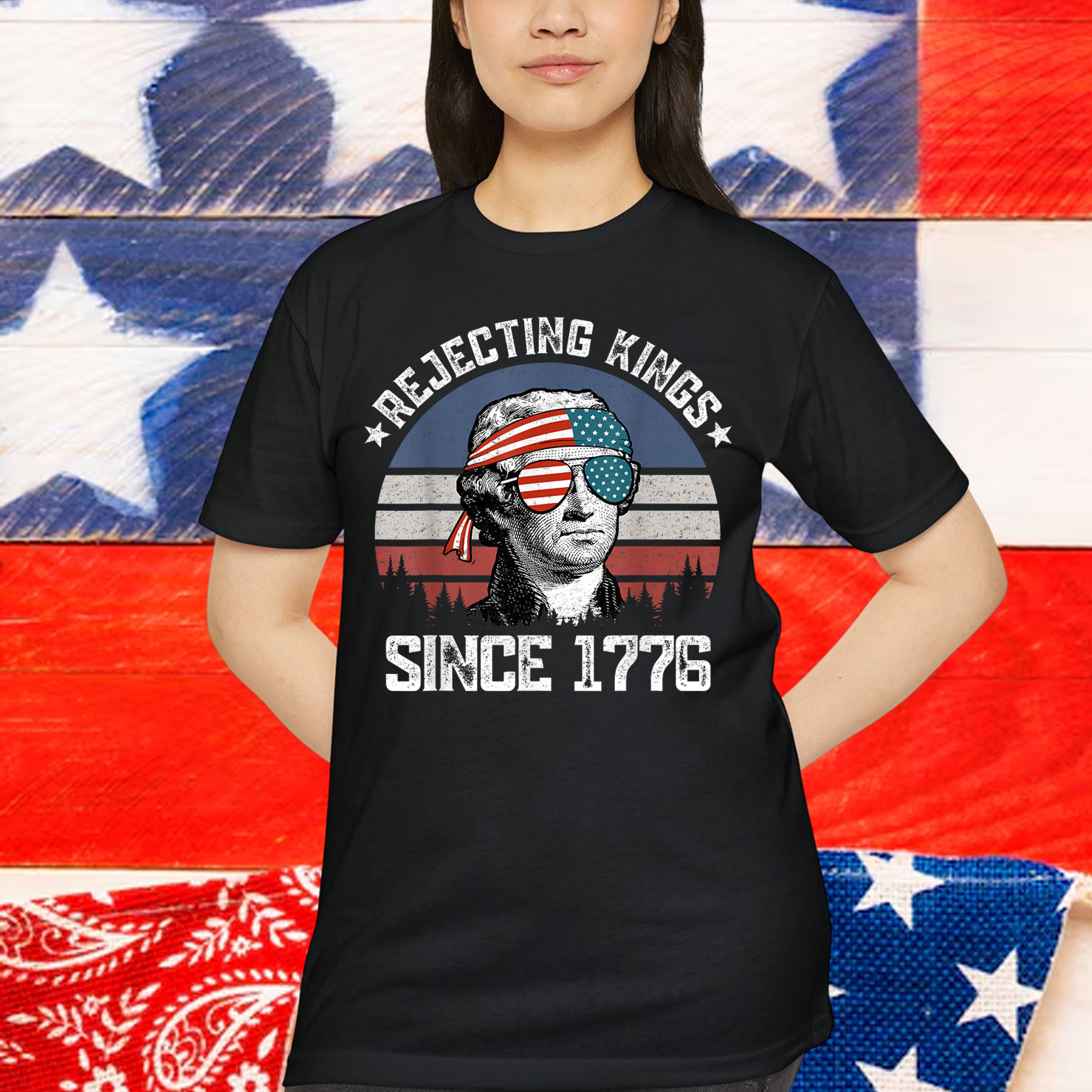 Rejecting Kings Since 1776 George Washington T-Shirt
