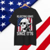 Rejecting Kings Since 1776 George Washington T-Shirt