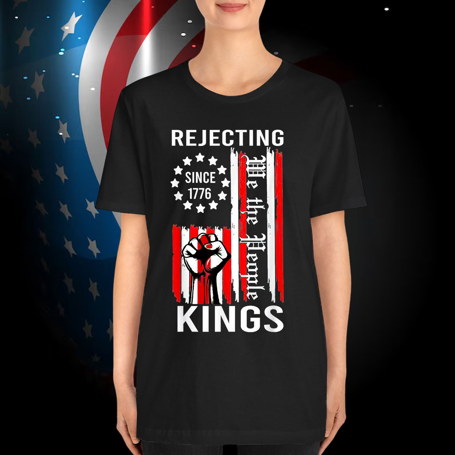 Rejecting Kings Since 1776 Hand Grip Design T-Shirt