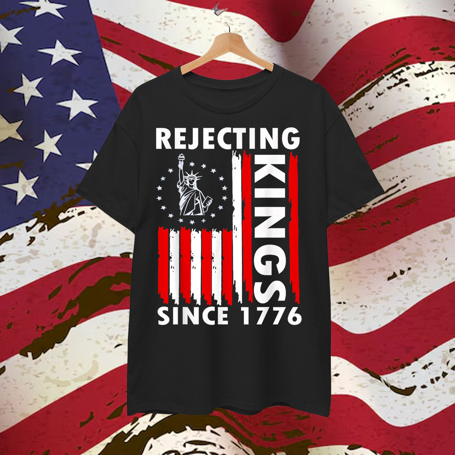 Rejecting Kings Since 1776 Hand T-Shirt