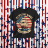 Rejecting Kings Since 1776 Liberty Patriotic T-Shirt