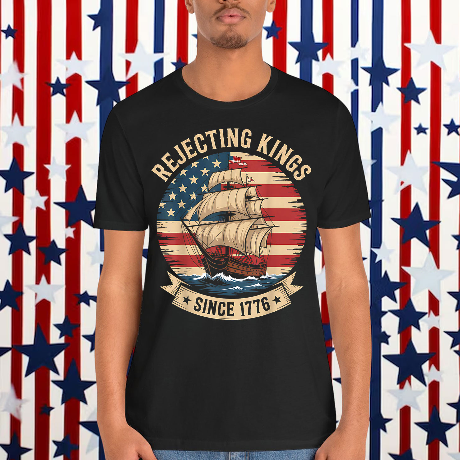 Rejecting Kings Since 1776 Liberty Patriotic T-Shirt