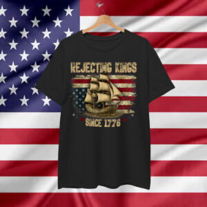 Rejecting Kings Since 1776 Liberty Patriotic USA Sailboat T-Shirt