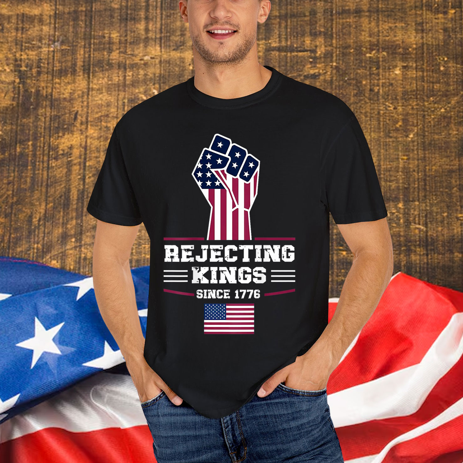 Rejecting Kings Since 1776 Patriotic T-Shirt