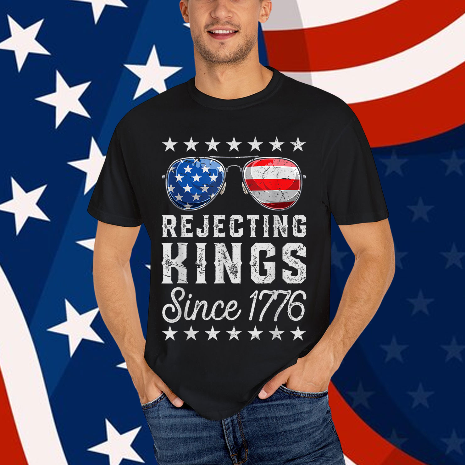 Rejecting Kings Since 1776 Patriotic American T-Shirt