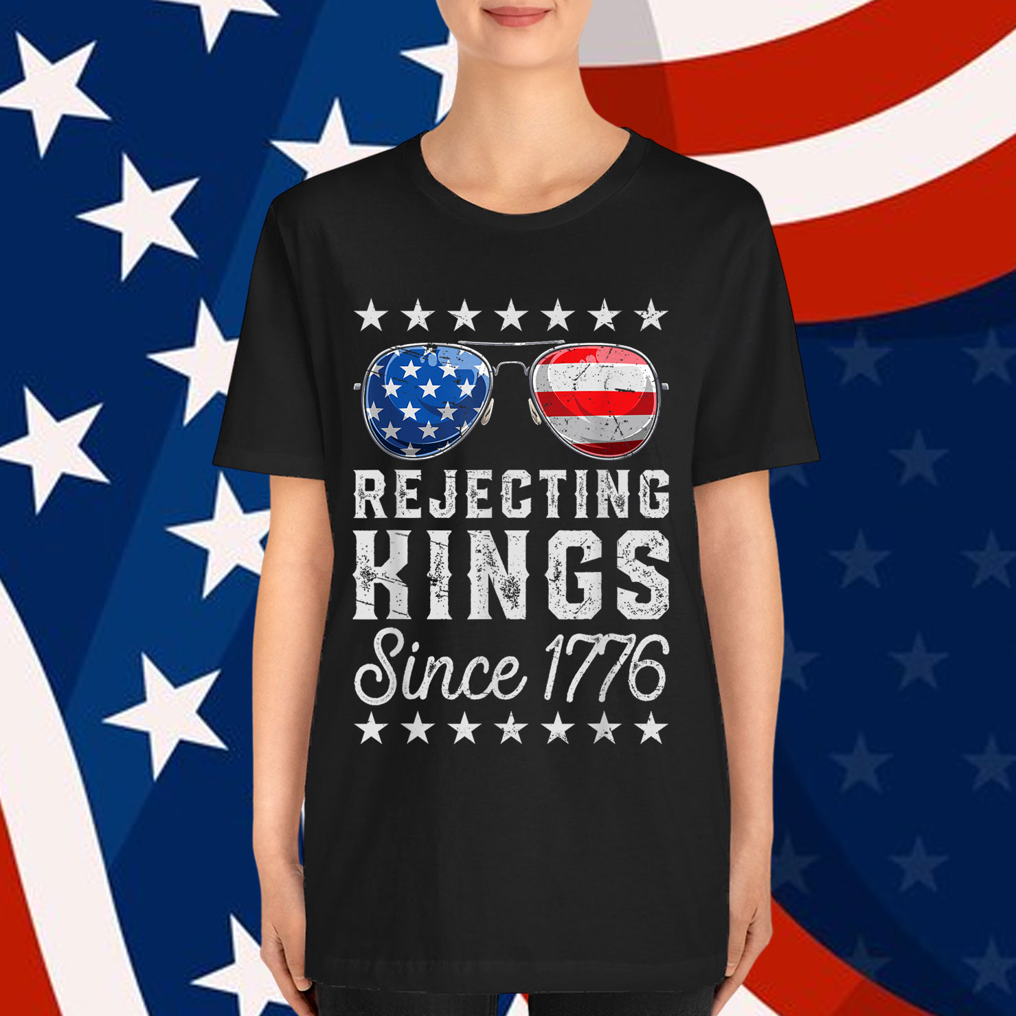 Rejecting Kings Since 1776 Patriotic American T-Shirt