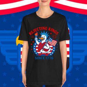 Rejecting Kings Since 1776 Patriotic Duck Statue T-Shirt