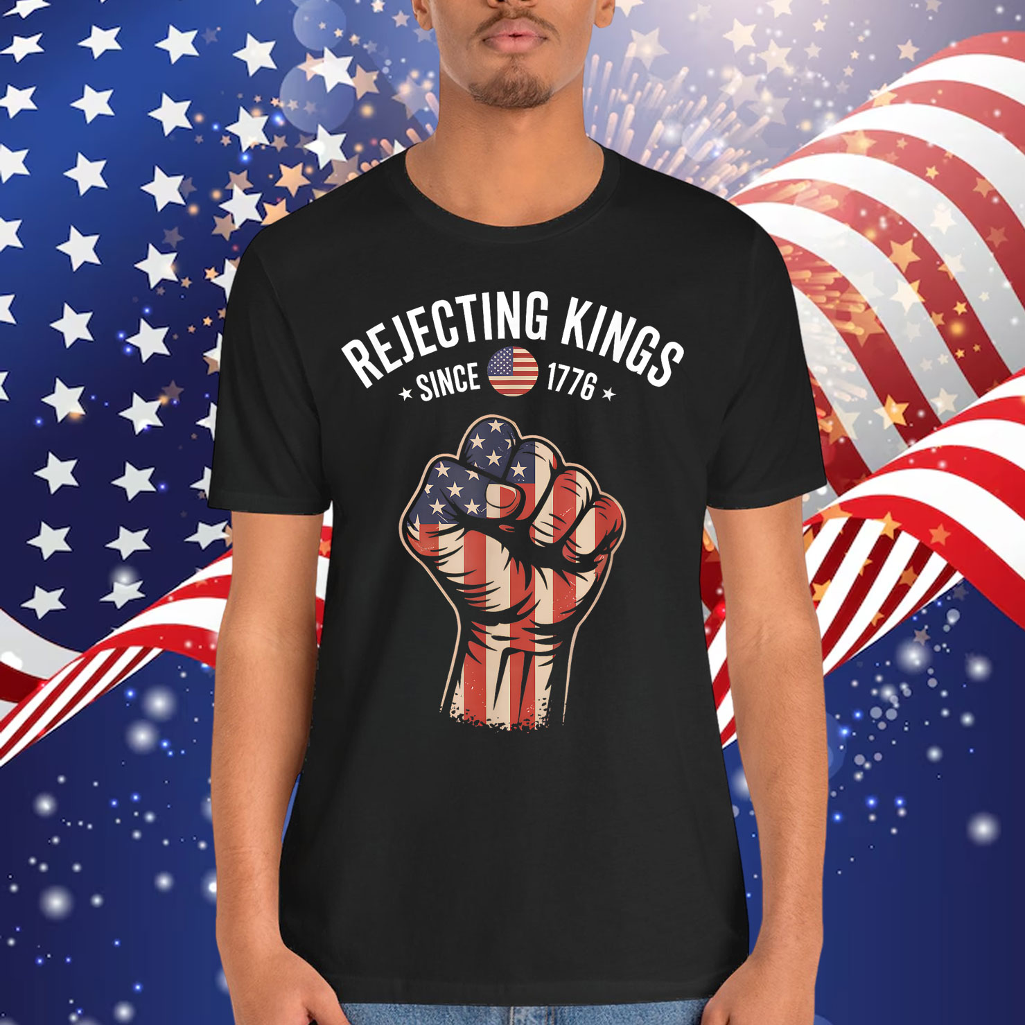 Rejecting Kings Since 1776 Patriotic Freedom Art T-Shirt