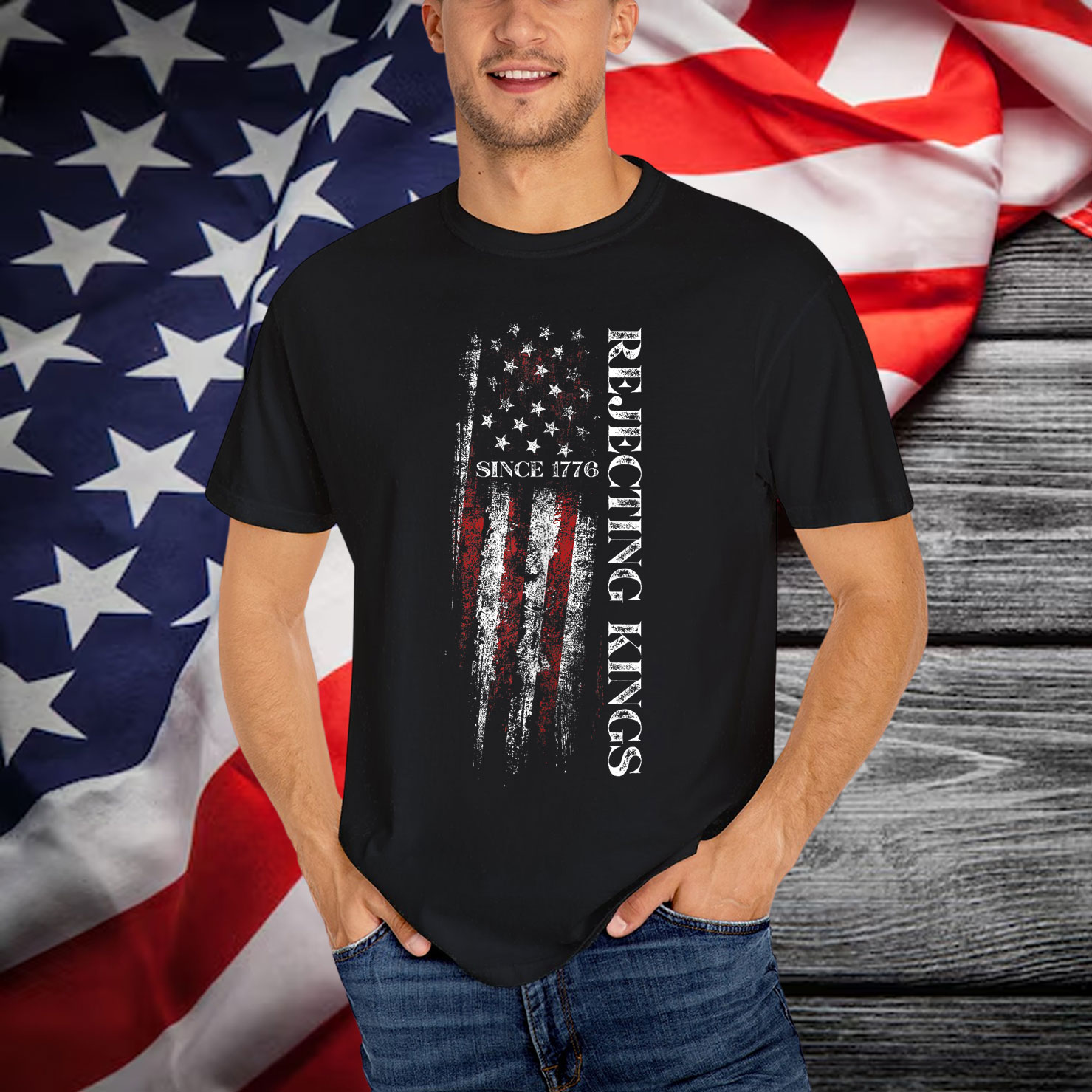 Rejecting Kings Since 1776 Patriotic T-Shirt