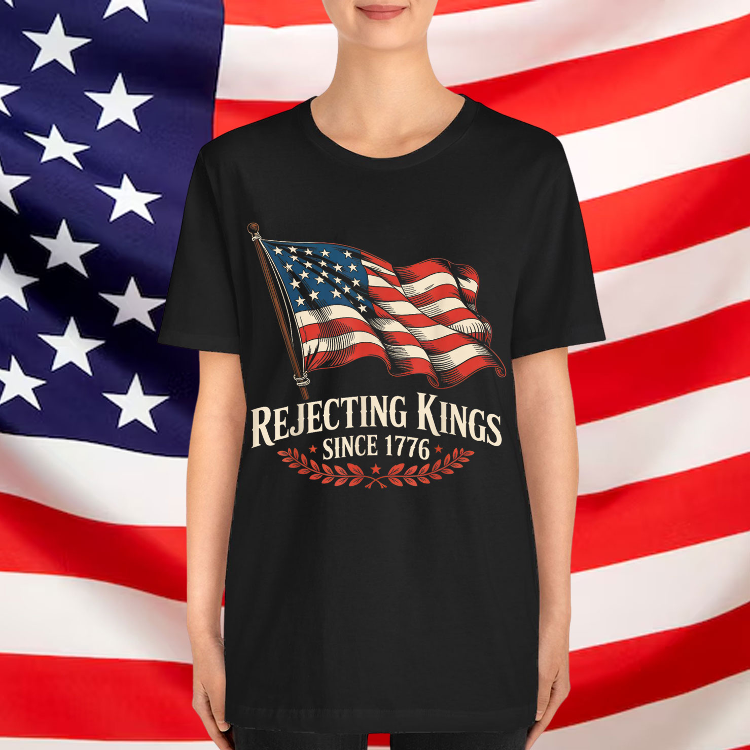 Rejecting Kings Since 1776 Patriotic USA T-Shirt