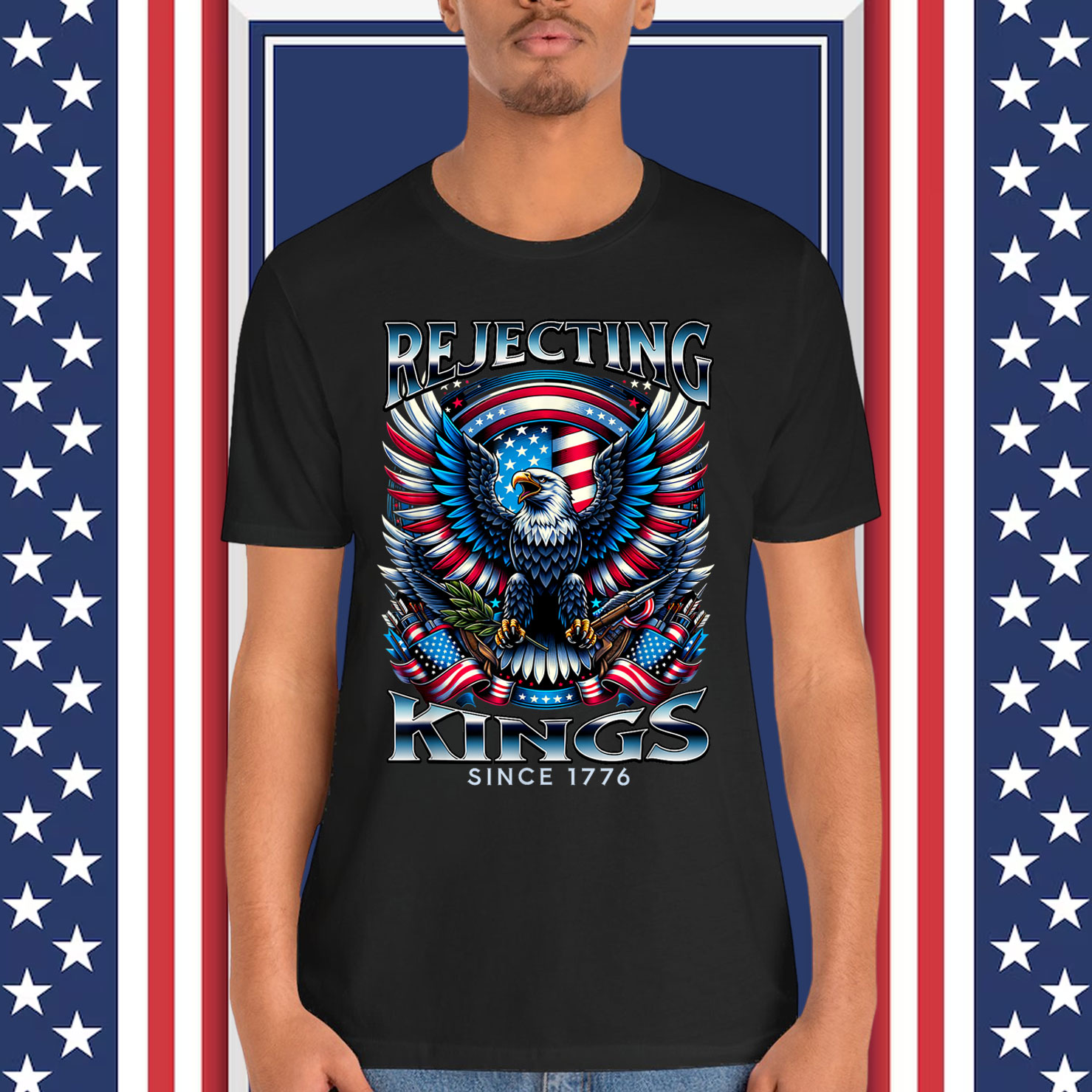 Rejecting Kings Since 1776 Patriotic USA T-Shirt