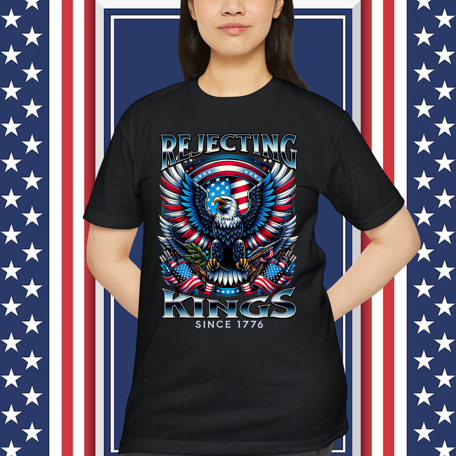Rejecting Kings Since 1776 Patriotic USA T-Shirt