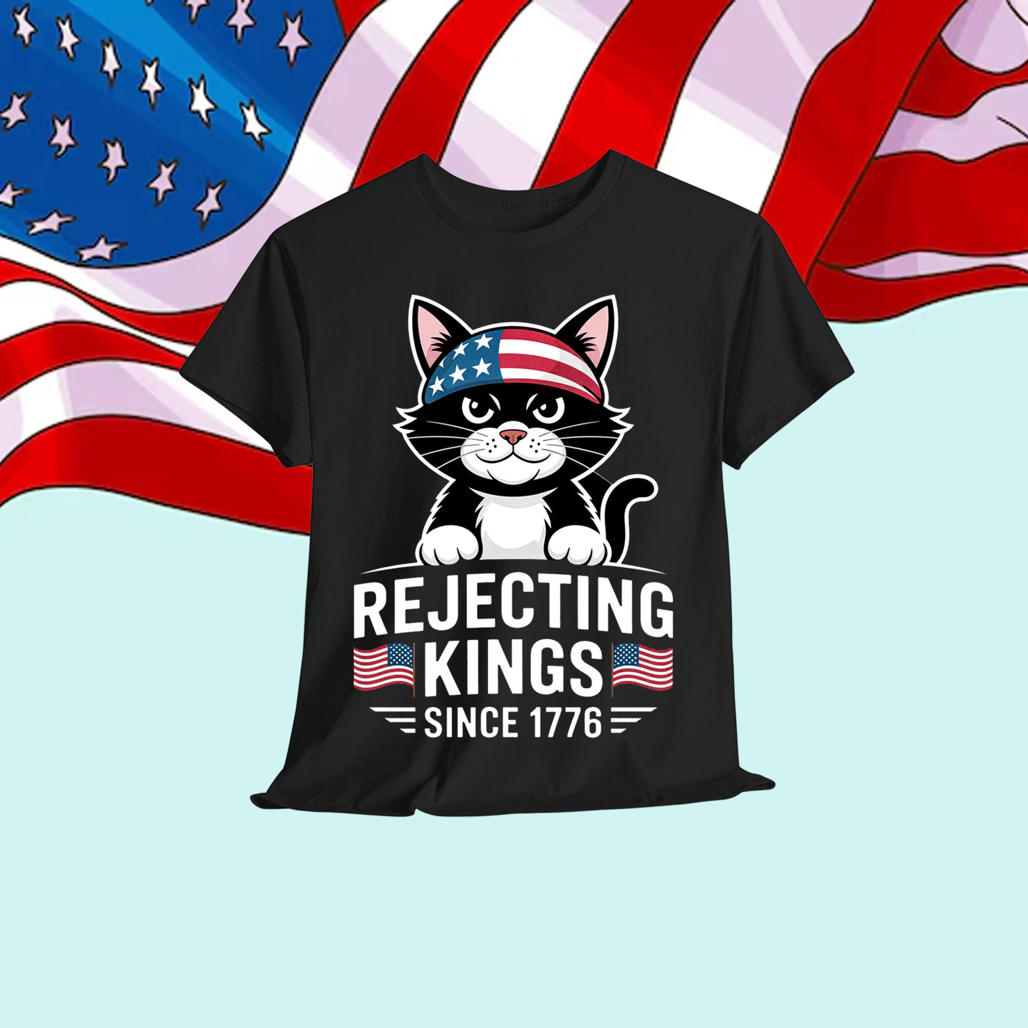 Rejecting Kings Since 1776 Patriotic USA Black Cat T-Shirt