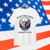 Rejecting Kings Since 1776 Patriotic USA 4th T-Shirt