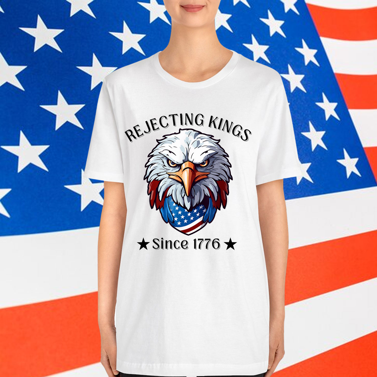 Rejecting Kings Since 1776 Patriotic USA 4th T-Shirt
