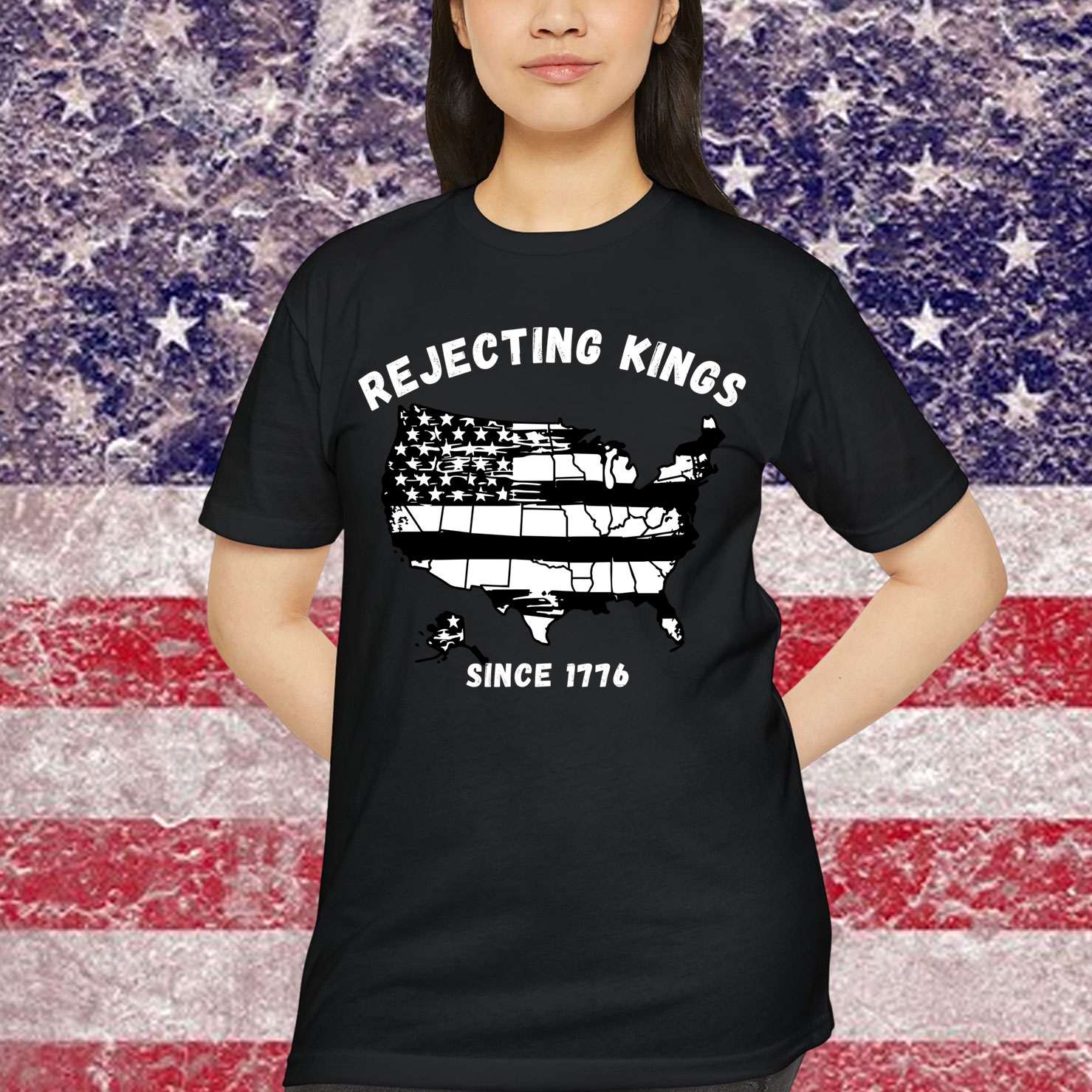 Rejecting Kings Since 1776 Patriotic USA T-Shirt