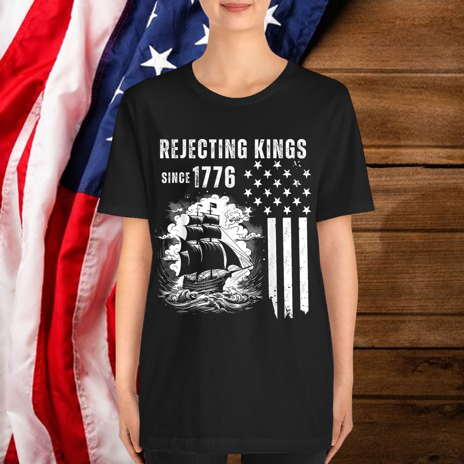 Rejecting Kings Since 1776 Patriotic USA T-Shirt