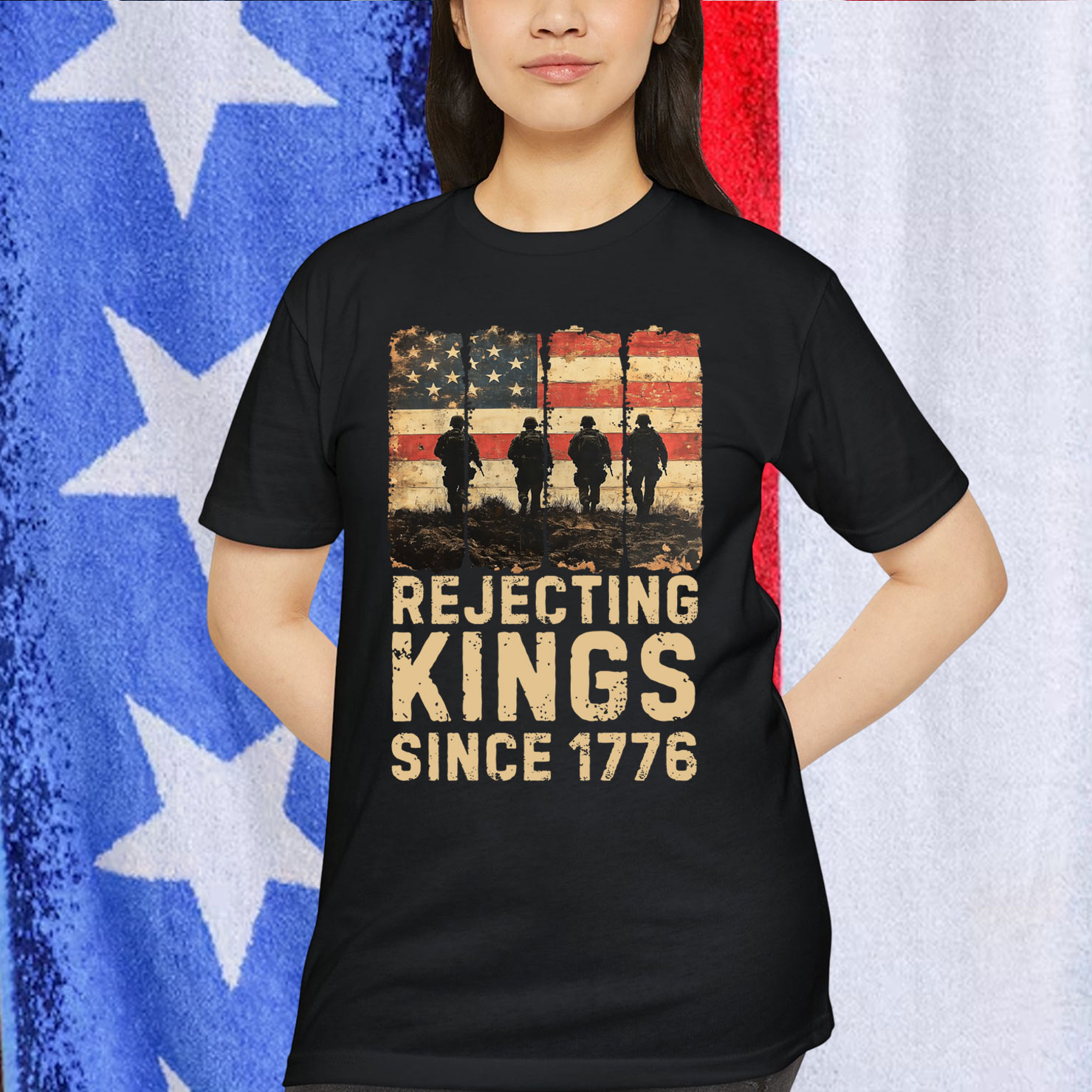 Rejecting Kings Since 1776 Patriotic T-Shirt