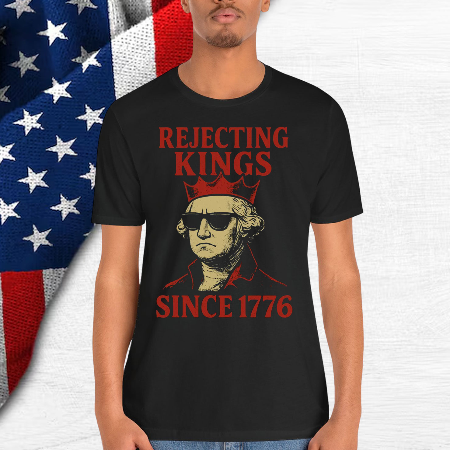 Rejecting Kings Since 1776 Protest T-Shirt