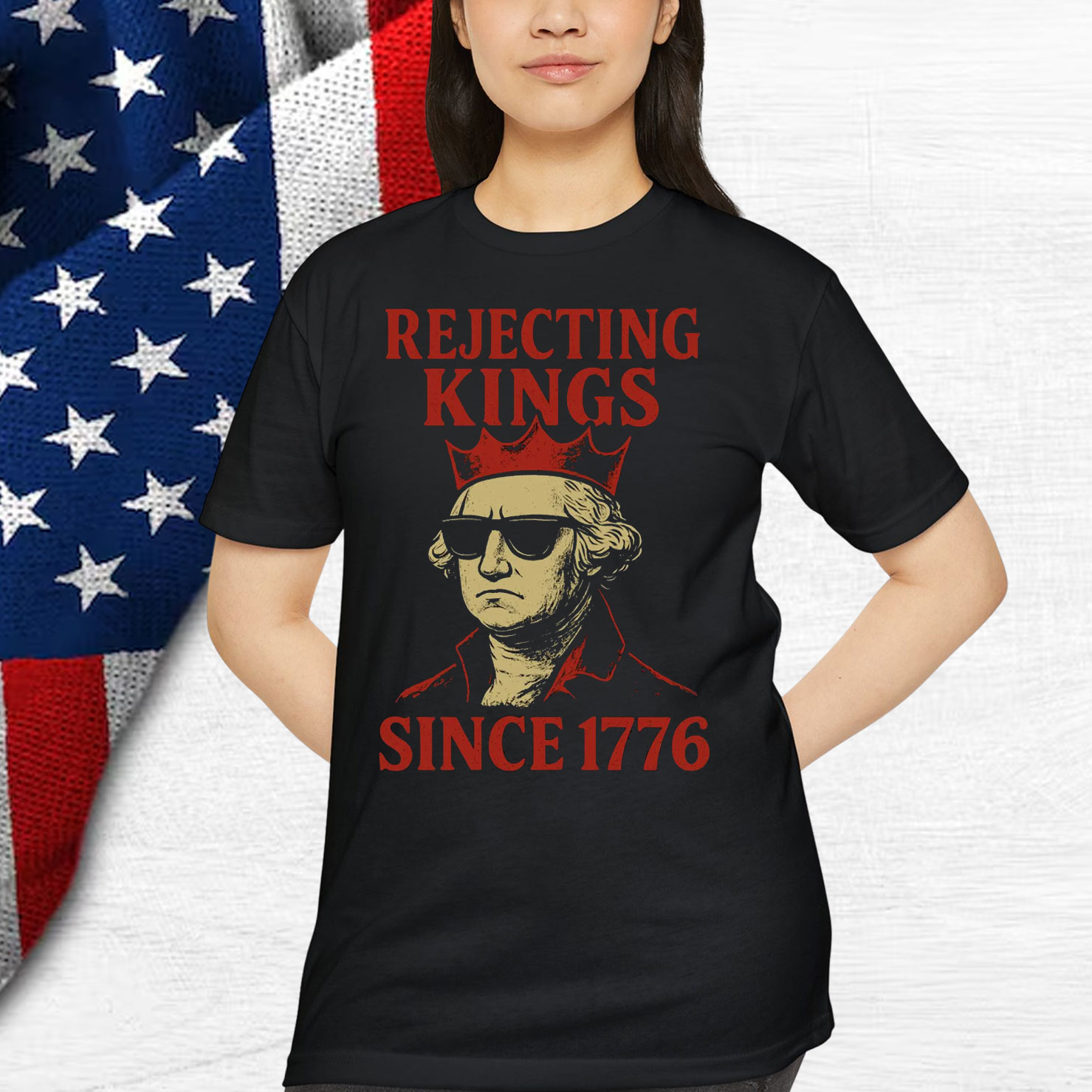 Rejecting Kings Since 1776 Protest T-Shirt