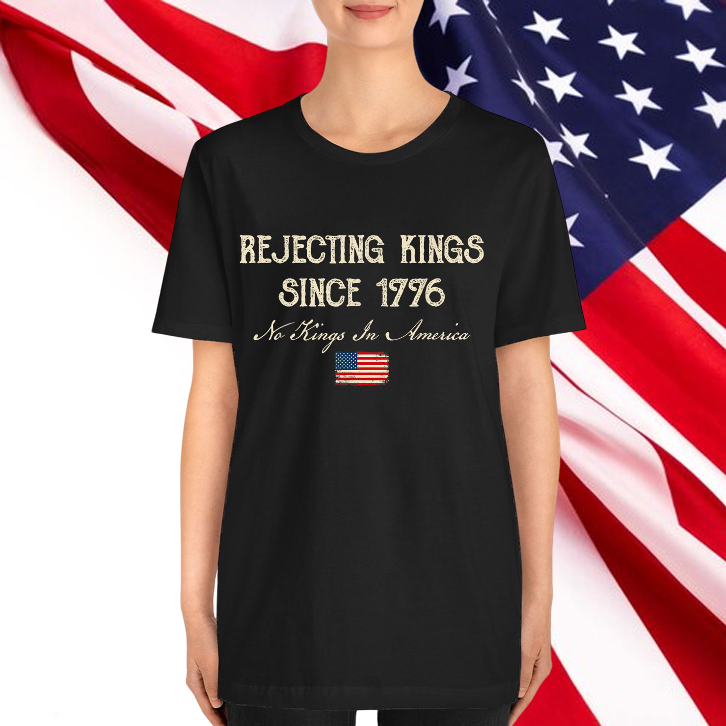 Rejecting Kings Since 1776 Retro Funny Patriotic 4th of July T-Shirt