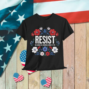 No Kings Resistance Since 1776 June 14 T-Shirt