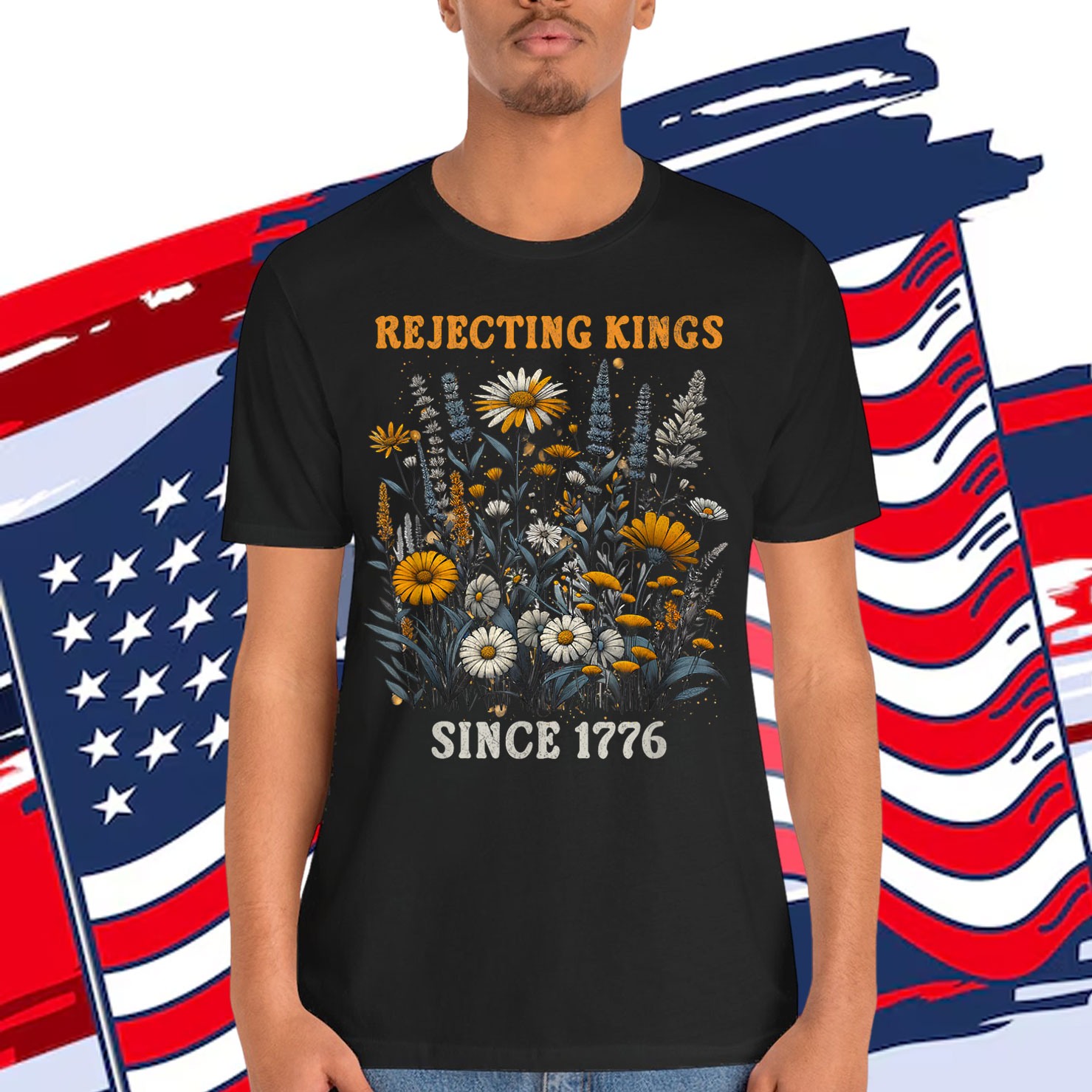 Rejecting Kings Since 1776 Vintage Patriotic Floral T-Shirt