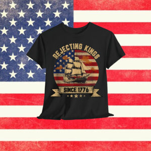 Rejecting Kings Since 1776 Vintage Patriotic USA T-Shirt