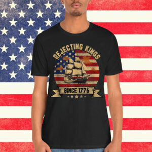 Rejecting Kings Since 1776 Vintage Patriotic USA T-Shirt