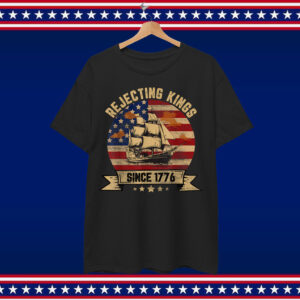 Rejecting Kings Since 1776 Vintage Patriotic T-Shirt