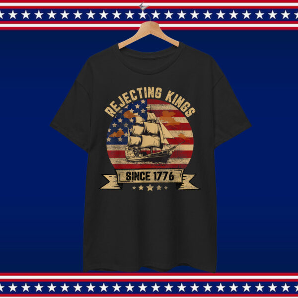 Rejecting Kings Since 1776 Vintage Patriotic T-Shirt
